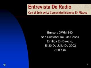 Entrevista De Radio Con el Emir de La Comunidad Islámica En México