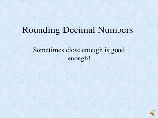 Rounding Decimal Numbers