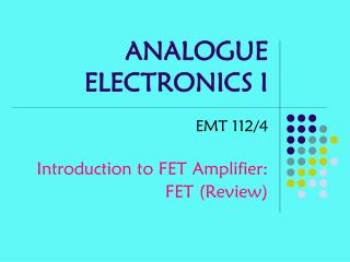 ANALOGUE ELECTRONICS I