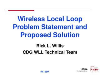 Wireless Local Loop Problem Statement and Proposed Solution