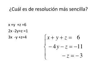 ¿Cuál es de resolución más sencilla?