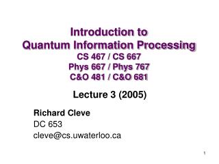 Richard Cleve DC 653 cleve@cs.uwaterloo