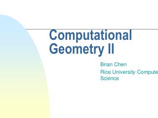 Computational Geometry II