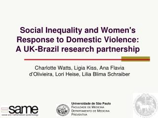 Social Inequality and Women's Response to Domestic Violence: A UK-Brazil research partnership