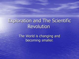 Exploration and The Scientific Revolution