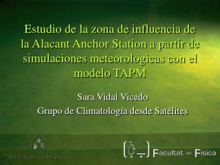 Sara Vidal Vicedo Grupo de Climatología desde Satélites