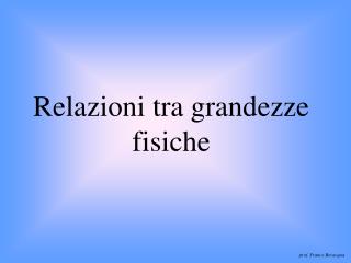Relazioni tra grandezze fisiche