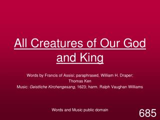 All Creatures of Our God and King