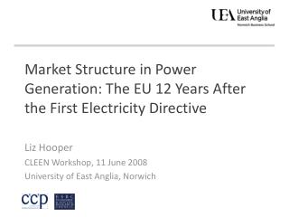 Market Structure in Power Generation: The EU 12 Years After the First Electricity Directive