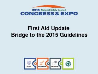 First Aid Update Bridge to the 2015 Guidelines