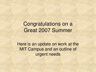 Congratulations on a Great 2007 Summer