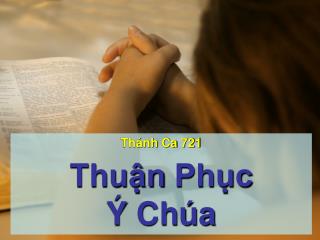 Thánh Ca 721 Thuận Phục Ý Chúa