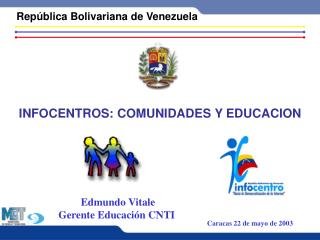 INFOCENTROS: COMUNIDADES Y EDUCACION