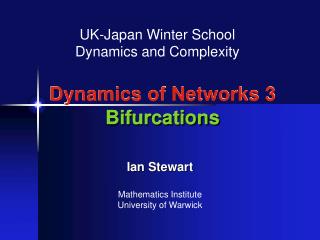 Dynamics of Networks 3 Bifurcations