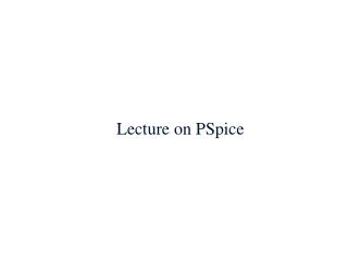Lecture on PSpice