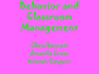 Behavior and Classroom Management