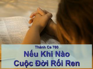 Thánh Ca 780 Nếu Khi Nào Cuộc Đời Rối Ren