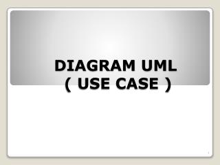 DIAGRAM UML ( USE CASE )