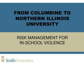 FROM COLUMBINE TO NORTHERN ILLINOIS UNIVERSITY