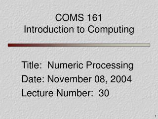 COMS 161 Introduction to Computing