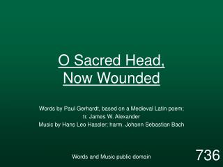 O Sacred Head, Now Wounded