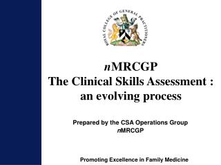 n MRCGP The Clinical Skills Assessment : an evolving process