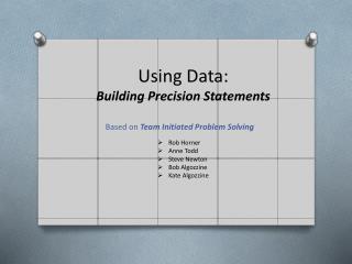 Using Data: Building Precision Statements