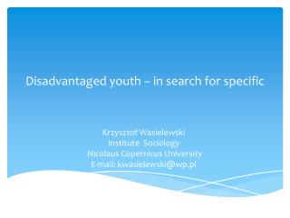 D isadvantaged youth – in search for specific