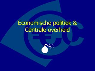 Economische politiek &amp; Centrale overheid