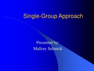 Single-Group Approach
