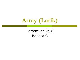 Array (Larik)