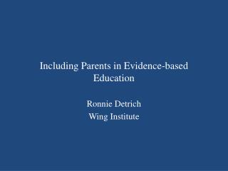 Including Parents in Evidence-based Education
