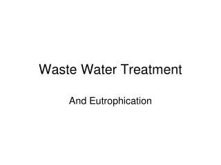 Waste Water Treatment