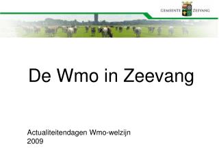 De Wmo in Zeevang