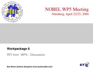 NOBEL WP5 Meeting Nürnberg, April 22/23, 2004
