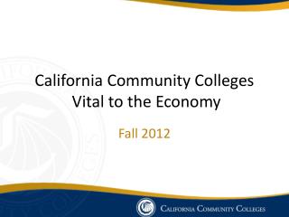 California Community Colleges Vital to the Economy