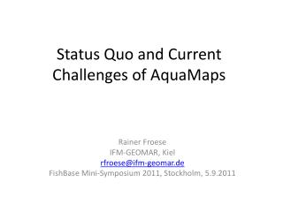 Status Quo and Current Challenges of AquaMaps