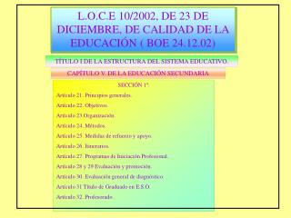 L.O.C.E 10/2002, DE 23 DE DICIEMBRE, DE CALIDAD DE LA EDUCACIÓN ( BOE 24.12.02)
