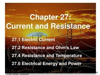 Chapter 27: Current and Resistance