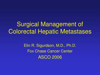 Surgical Management of Colorectal Hepatic Metastases