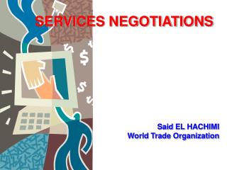 SERVICES NEGOTIATIONS