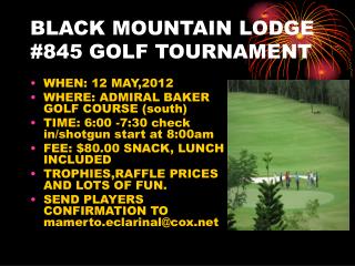 BLACK MOUNTAIN LODGE #845 GOLF TOURNAMENT