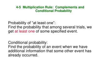 4-5 Multiplication Rule: Complements and Conditional Probability