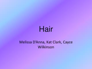 Hair