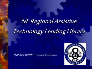 NE Regional Assistive Technology Lending Library