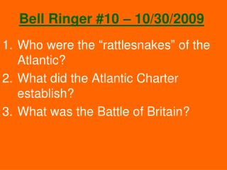 Bell Ringer #10 – 10/30/2009