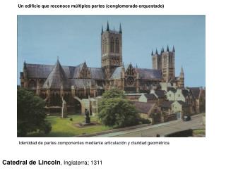 Catedral de Lincoln , Inglaterra; 1311