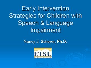 Early Intervention Strategies for Children with Speech &amp; Language Impairment