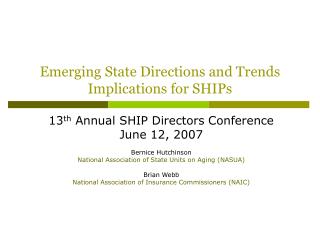 Emerging State Directions and Trends Implications for SHIPs