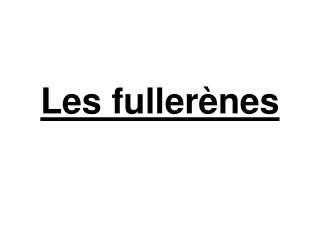 Les fullerènes